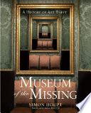 Museum of the missing : a history of art theft /