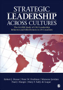 Strategic leadership across cultures : the GLOBE study of CEO leadership behavior and effectiveness in 24 countries /