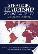 Strategic leadership across cultures : the GLOBE study of CEO leadership behavior and effectiveness in 24 countries /