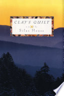 Clay's quilt : a novel /