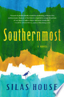 Southernmost : a novel /