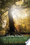 Eli the Good /