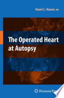 The operated heart at autopsy /