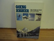 Going higher : the story of man and altitude /