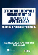 Effective lifecycle management of healthcare applications : utilizing a portfolio framework /