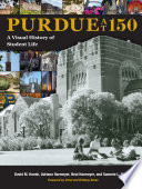 Purdue at 150 : a visual history of student life /