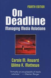 On deadline : managing media relations /
