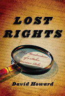 Lost rights : the misadventures of a stolen American relic /