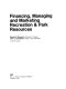 Financing, managing, and marketing recreation & park resources /