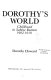 Dorothy's world : childhood in Sabine Bottom, 1902-1910 /