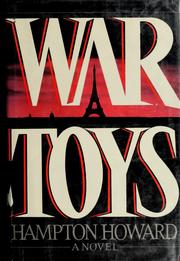 War toys : a novel /