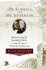 Dr. Kimball and Mr. Jefferson : rediscovering the founding fathers of American architecture /