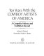 Ten years with the Cowboy Artists of America : a complete history and exhibition record /