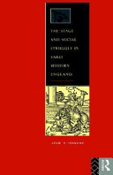 The stage and social struggle in early modern England /