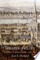 Theater of a city : the places of London comedy, 1598-1642 /