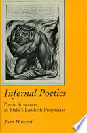 Infernal poetics : poetic structures in Blake's Lambeth prophecies /