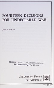 Fourteen decisions for undeclared war /