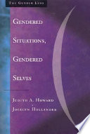 Gendered situations, gendered selves : a gender lens on social psychology /