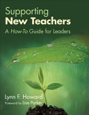 Supporting new teachers : a how-to guide for leaders /