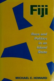 Fiji : race and politics in an island state /