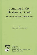 Standing in the shadow of giants : plagiarists, authors, collaborators /