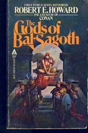 The gods of Bal-Sagoth /