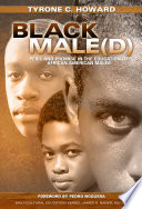 Black male(d) : peril and promise in the education of African American males /