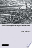 British poetry in the age of modernism /