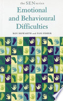 Emotional and behavioural difficulties /
