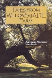 Tales from Willowshade Farm : an Island woman's notebook /