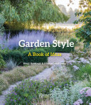 Garden style : a book of ideas /