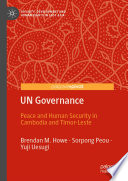 UN Governance : Peace and Human Security in Cambodia and Timor-Leste /