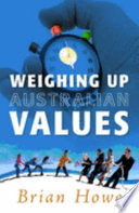 Weighing up Australian values : balancing transitions and risks to work and family in modern Australia /