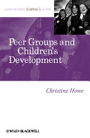 Peer groups and children's development /