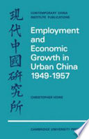 Employment and economic growth in urban China 1949-1957.