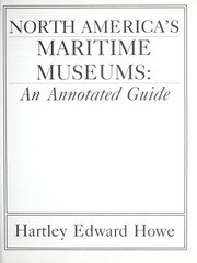 North America's maritime museums : an annotated guide /