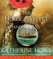 The house of velvet and glass /