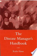 The disease manager's handbook /