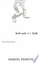 Birth and after birth /