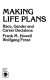 Making life plans : race, gender and career decisions /