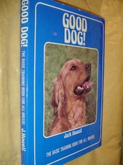 Good dog! : The basic training book for all breeds /