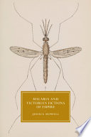 Malaria and Victorian fictions of empire /