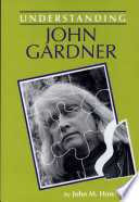 Understanding John Gardner /