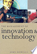 The management of innovation and technology : the shaping of technology and institutions of the market economy /