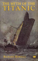 The myth of the Titanic /