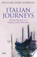 Italian journeys : from Venice to Naples and beyond /