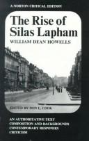 The rise of Silas Lapham : an authoritative text, composition and backgrounds, contemporary responses, criticism /