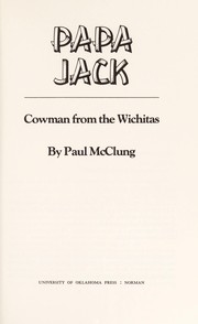 Papa Jack, cowman from the Wichitas /
