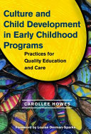 Culture and child development in early childhood programs : practices for quality education and care /