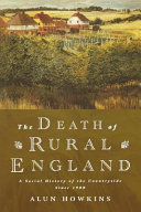 The death of rural England : a social history of the countryside since 1900 /